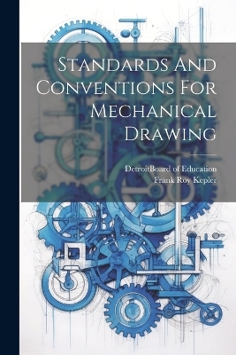 Standards And Conventions For Mechanical Drawing - 