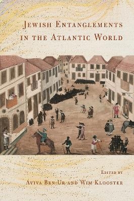 Jewish Entanglements in the Atlantic World - 