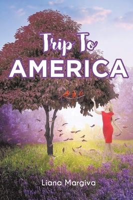 Trip to America - Liana Margiva