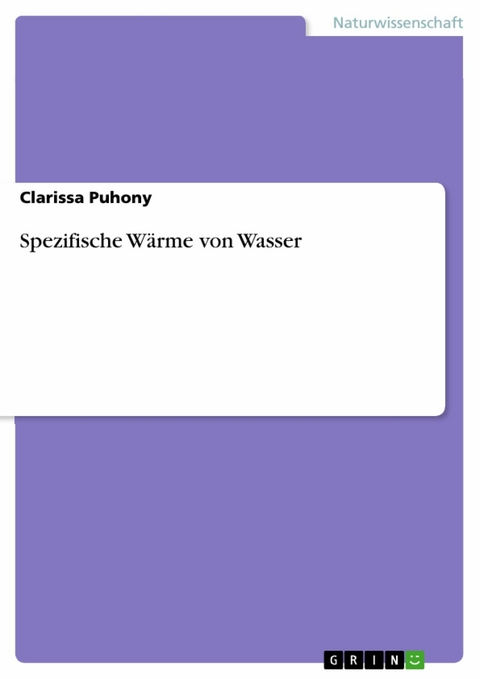 Spezifische Wärme von Wasser - Clarissa Puhony