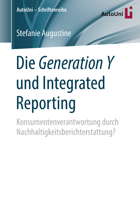 Die Generation Y und Integrated Reporting - Stefanie Augustine