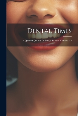 Dental Times -  Anonymous