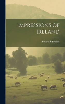 Impressions of Ireland - Ernesto Buonaiuti