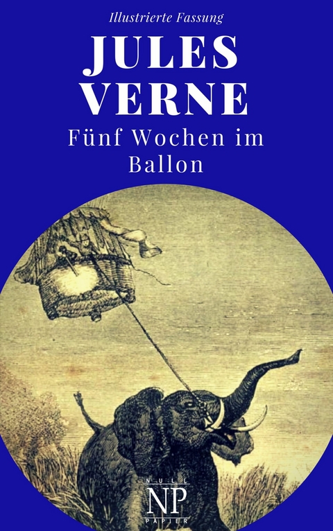 Fünf Wochen im Ballon -  Jules Verne