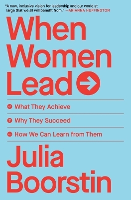 When Women Lead - Julia Boorstin