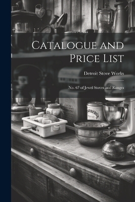 Catalogue and Price List - Detroit Stove Works