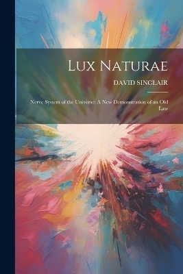Lux Naturae - David Sinclair