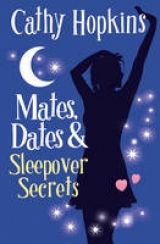 Mates, Dates and Sleepover Secrets - Hopkins, Cathy