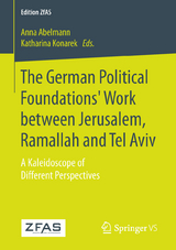 The German Political Foundations' Work between Jerusalem, Ramallah and Tel Aviv - 