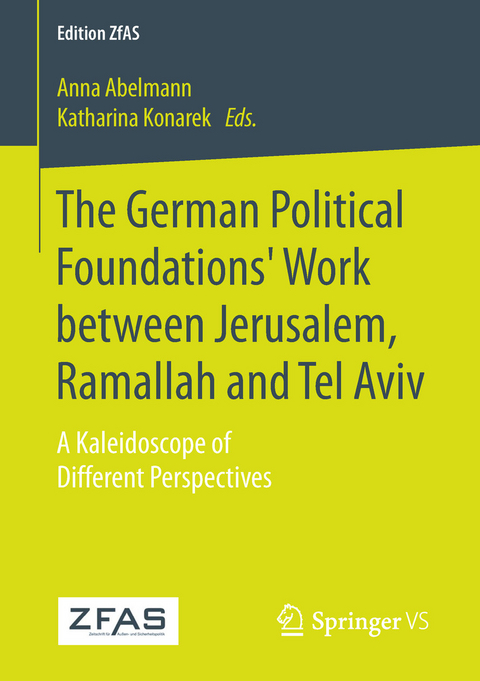 The German Political Foundations' Work between Jerusalem, Ramallah and Tel Aviv - 