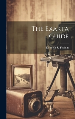 The Exakta Guide - Kenneth S Tydings