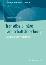 Transdisziplinäre Landschaftsforschung - 