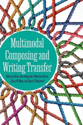 Multimodal Composing and Writing Transfer - 