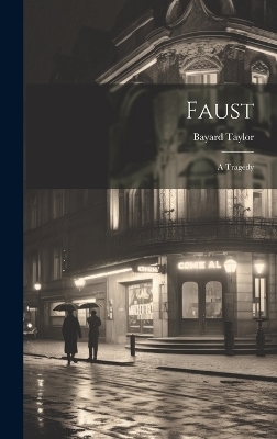 Faust - Bayard Taylor