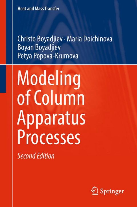 Modeling of Column Apparatus Processes - Christo Boyadjiev, Maria Doichinova, Boyan Boyadjiev, Petya Popova-Krumova
