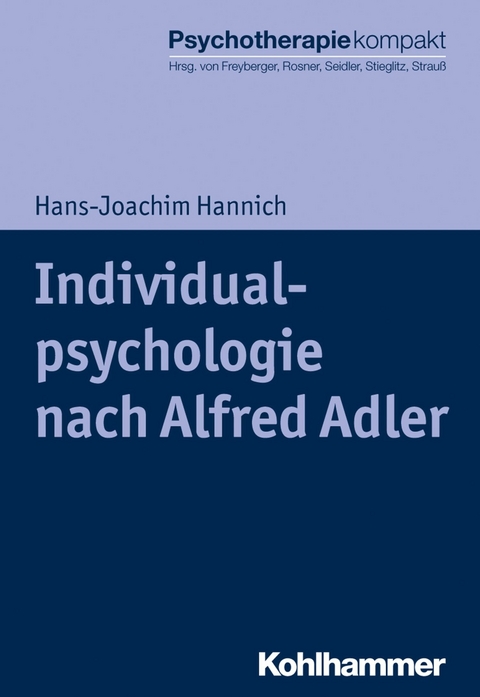 Individualpsychologie nach Alfred Adler - Hans-Joachim Hannich