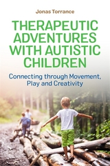 Therapeutic Adventures with Autistic Children -  Jonas Torrance