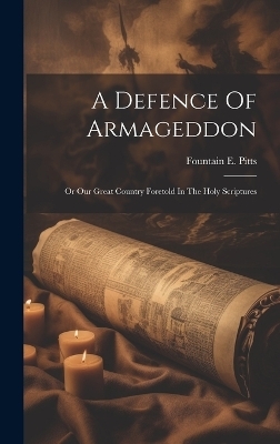 A Defence Of Armageddon - Fountain E Pitts