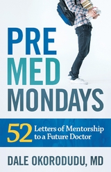 PreMed Mondays -  Dale Okorodudu