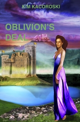 Oblivion's Deal -  Kim Kacoroski
