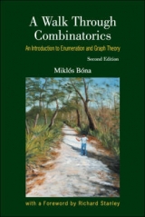 Walk Through Combinatorics, A: An Introduction To Enumeration And Graph Theory - Bona, Miklos