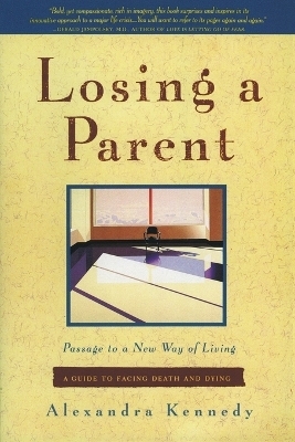 Losing a Parent - Alexandra Kennedy