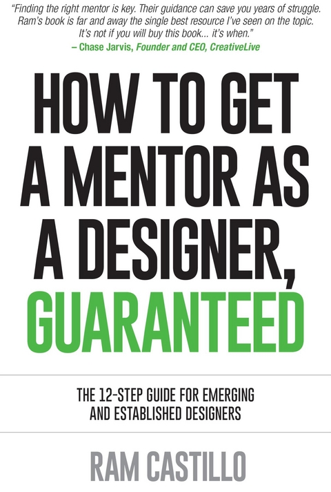 How to get a mentor as a designer, guaranteed : The 12-step guide for emerging and established designers -  Ram Castillo