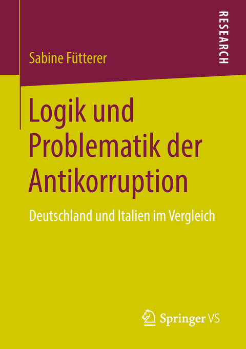 Logik und Problematik der Antikorruption - Sabine Fütterer