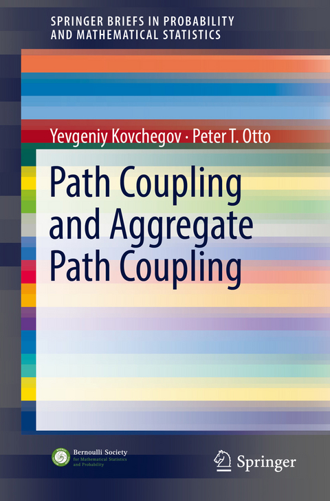 Path Coupling and Aggregate Path Coupling - Yevgeniy Kovchegov, Peter T. Otto