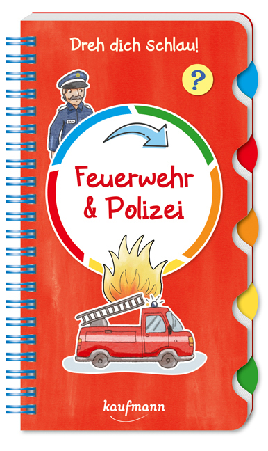 Dreh dich schlau - Feuerwehr & Polizei - Klara Kamlah