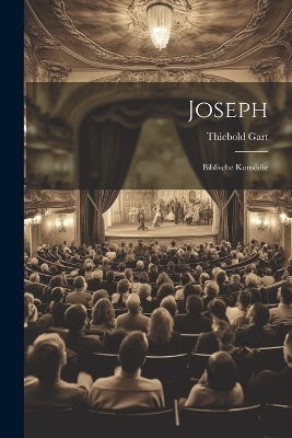 Joseph - Thiebold Gart