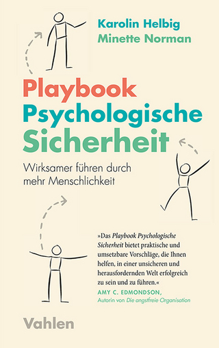 Playbook Psychologische Sicherheit - Karolin Helbig; Minette Norman