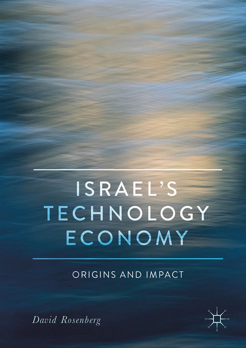 Israel's Technology Economy -  David Rosenberg