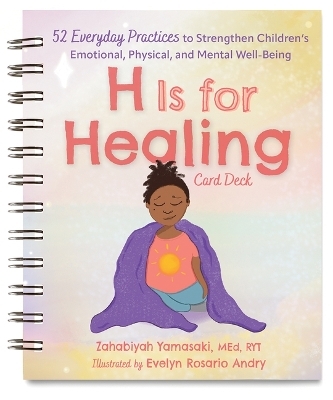 H Is for Healing Card Deck - Zahabiyah Yamasaki