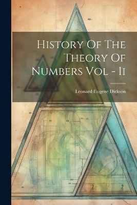 History Of The Theory Of Numbers Vol - Ii - 