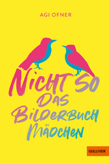 Nicht so das Bilderbuchmädchen - Agi Ofner