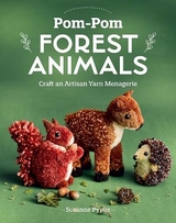 Pom-Pom Forest Animals - Susanne Pypke