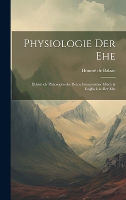 Physiologie Der Ehe - Honoré de Balzac