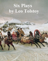 Six Plays by Tolstoy -  Leo Tolstoy