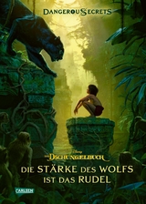 Disney – Dangerous Secrets 6: Das Dschungelbuch: Die Stärke des Wolfs ist das Rudel - Walt Disney, Scott Peterson, Joshua Pruett