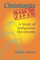 Christianity Made in Japan - Mark R. Mullins