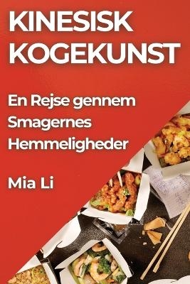 Kinesisk Kogekunst - Mia Li