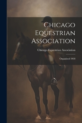 Chicago Equestrian Association - 