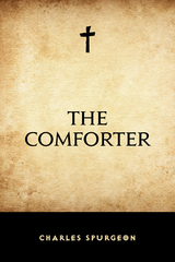 The Comforter - Charles Spurgeon