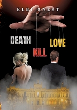 Death, Kill, Love - Elbi Onest