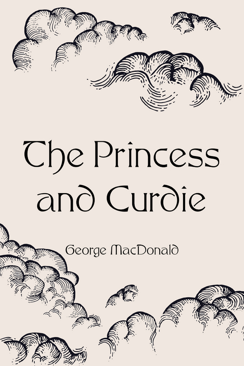 Princess and Curdie -  George MacDonald