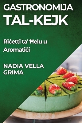 Gastronomija tal-Kejk - Nadia Vella Grima