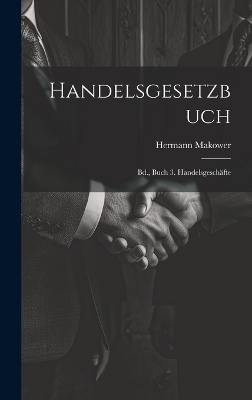 Handelsgesetzbuch - Hermann Makower