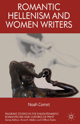Romantic Hellenism and Women Writers -  N. Comet