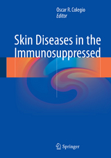 Skin Diseases in the Immunosuppressed - 